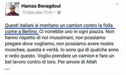 «Vi meritate un camion come a Berlino». Presunto jihadista a Verona
