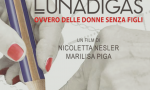 "Lunàdigas – ovvero delle donne senza figli", imperdibile appuntamento