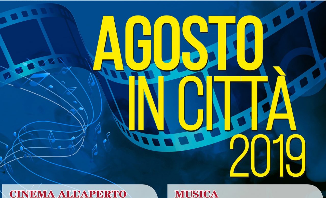 Agosto in città 2019 musica e cinema a Legnago