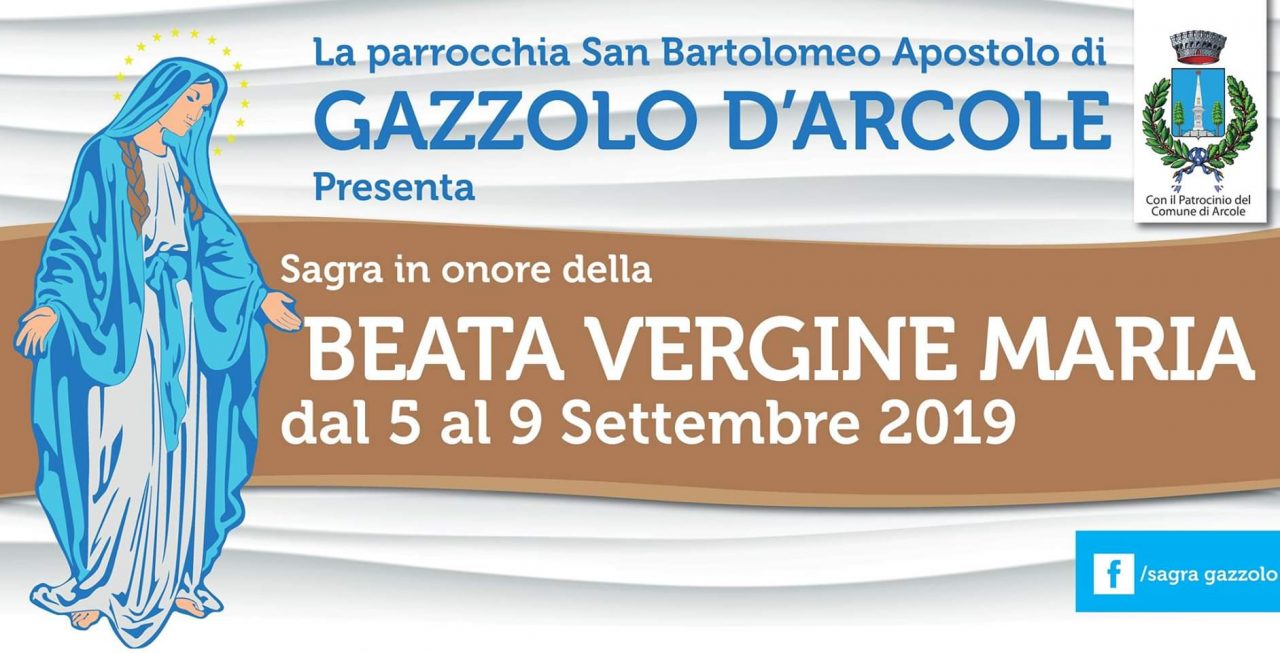 Al via la sagra della Beata Vergine Maria a Gazzolo d’Arcole