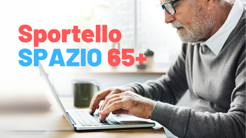 Spazio 65+, sportello informativo per gli anziani