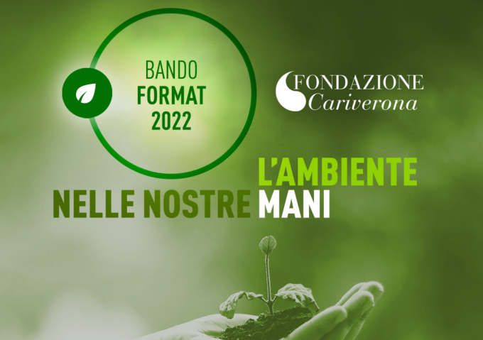 Educazione ambientale delle giovani generazioni: Fondazione Cariverona avvia il bando “Format”