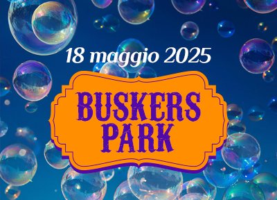 Buskers Park al Parco Giardino Sigurtà